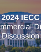 Webinar - Unpacking the 2024 IECC Commercial Public Comment Draft